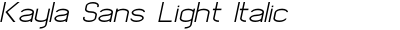 Kayla Sans Light Italic